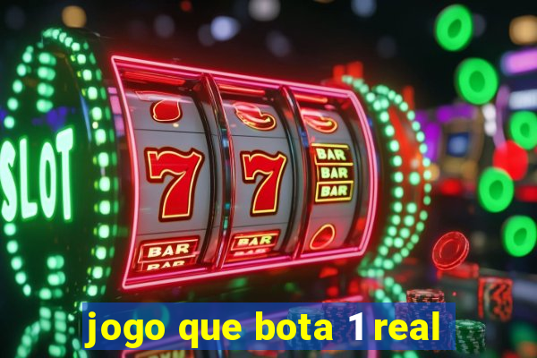 jogo que bota 1 real