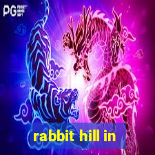 rabbit hill in