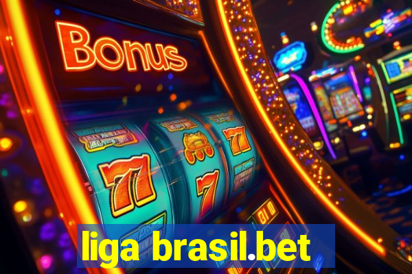 liga brasil.bet