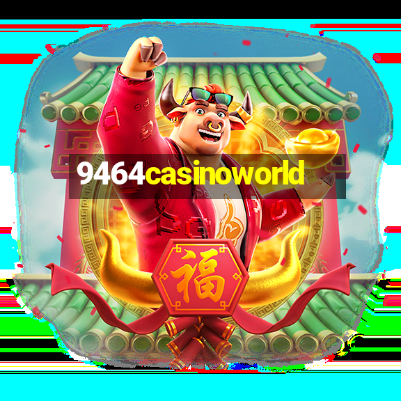 9464casinoworld