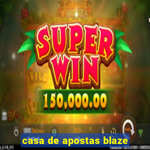 casa de apostas blaze