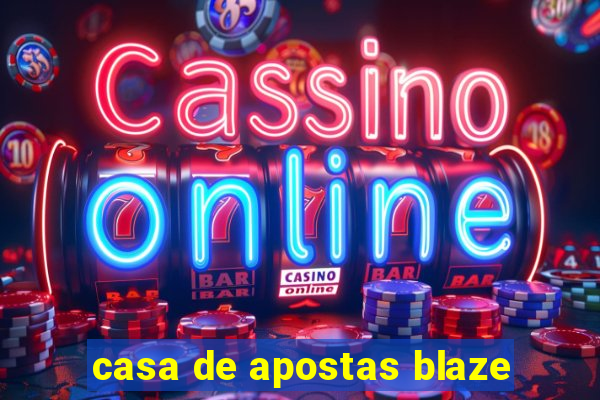 casa de apostas blaze