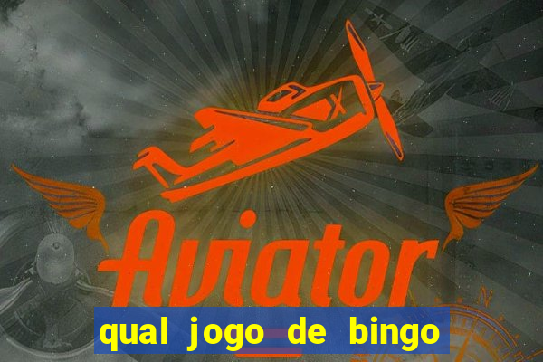 qual jogo de bingo que ganha dinheiro de verdade