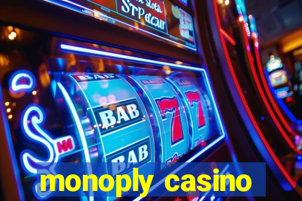 monoply casino