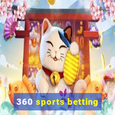 360 sports betting