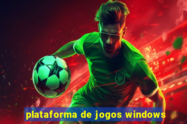 plataforma de jogos windows