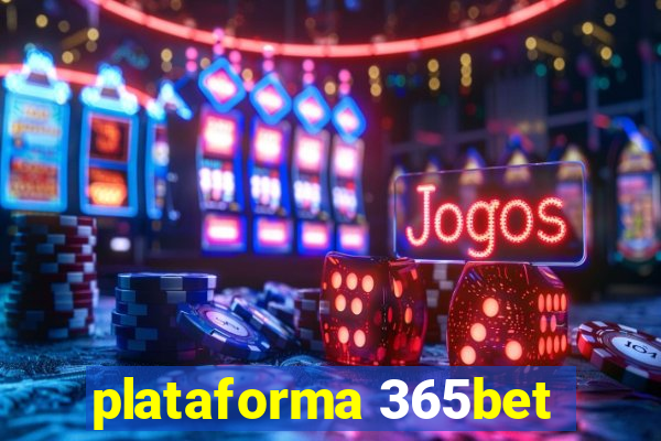 plataforma 365bet