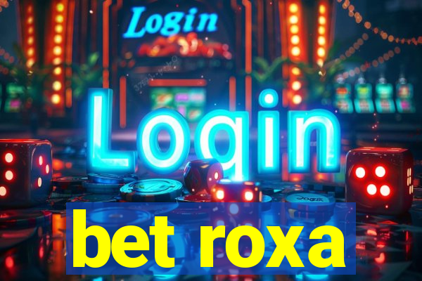 bet roxa