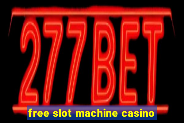 free slot machine casino