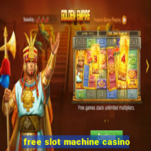 free slot machine casino