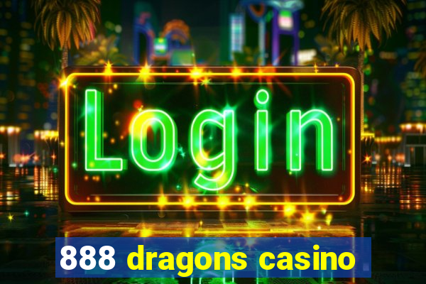 888 dragons casino