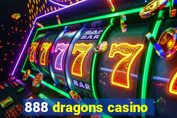 888 dragons casino