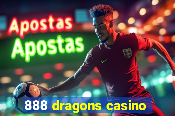 888 dragons casino