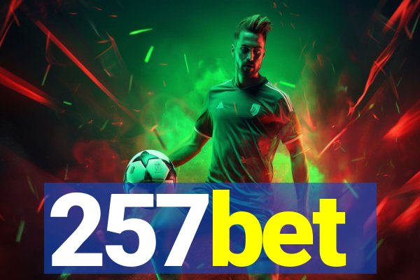 257bet