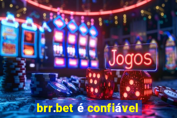 brr.bet é confiável