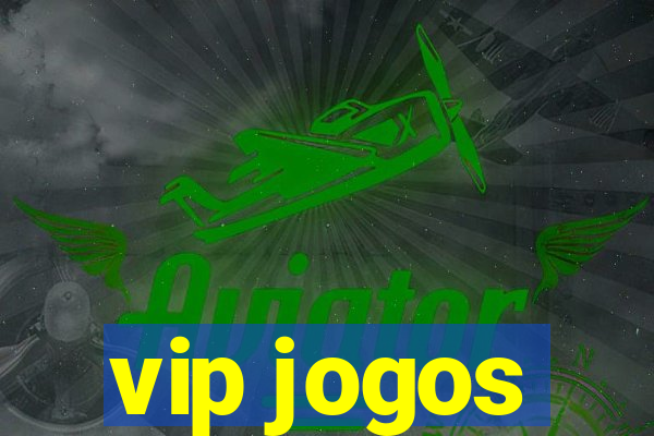 vip jogos