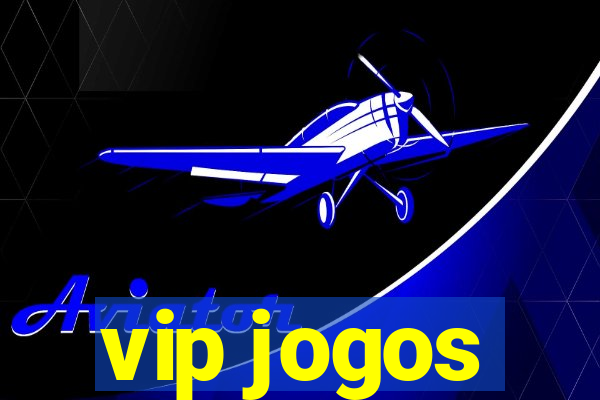 vip jogos