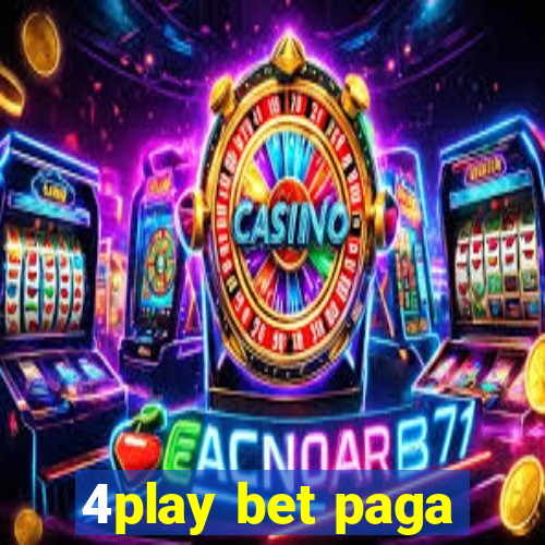 4play bet paga