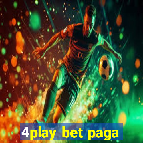 4play bet paga