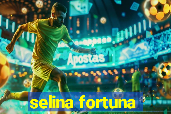 selina fortuna