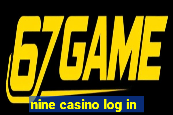 nine casino log in