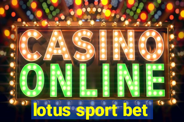 lotus sport bet