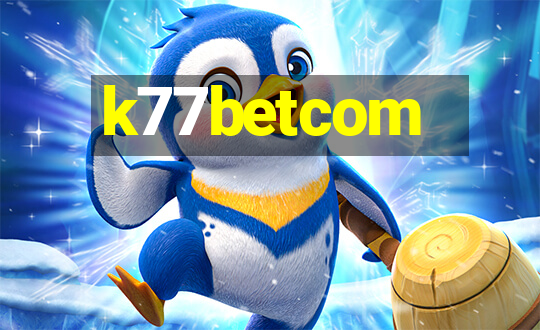 k77betcom