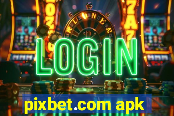 pixbet.com apk