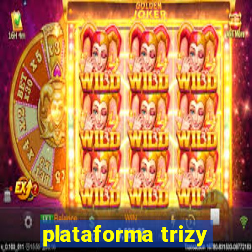 plataforma trizy