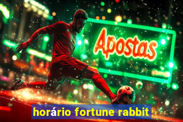 horário fortune rabbit