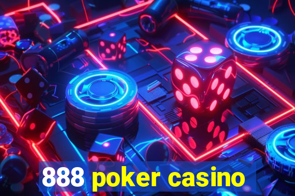 888 poker casino