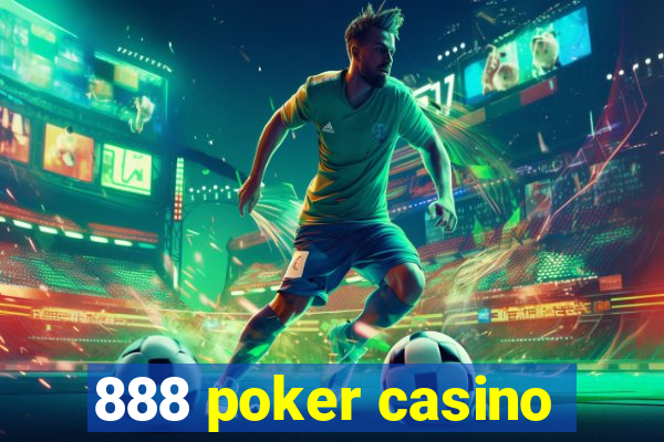 888 poker casino