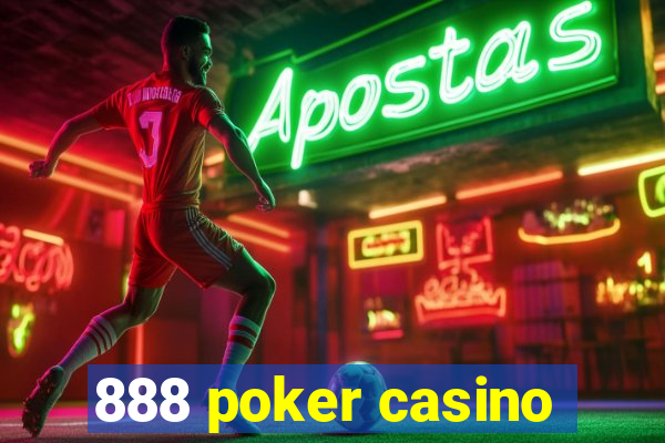 888 poker casino