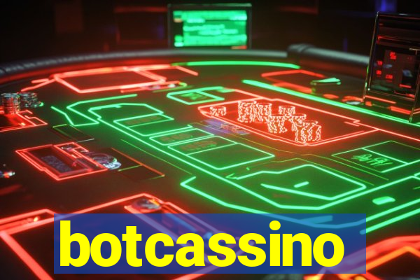 botcassino