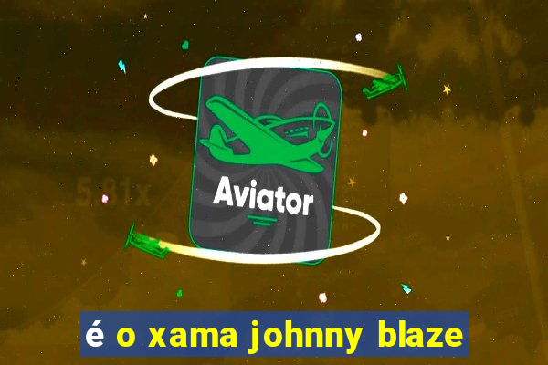 é o xama johnny blaze