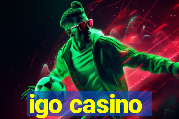 igo casino