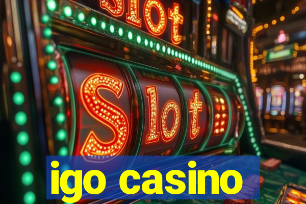 igo casino