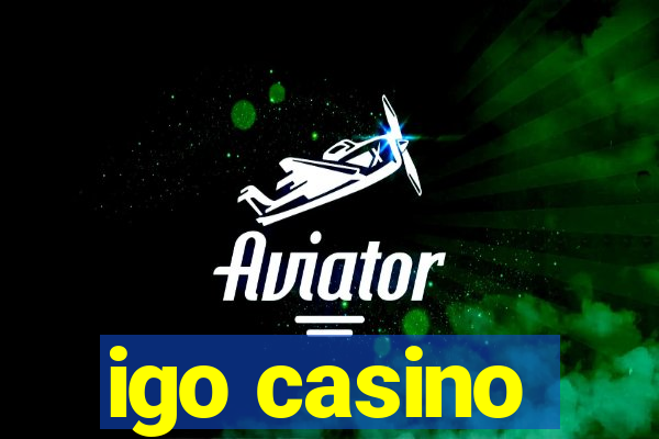 igo casino