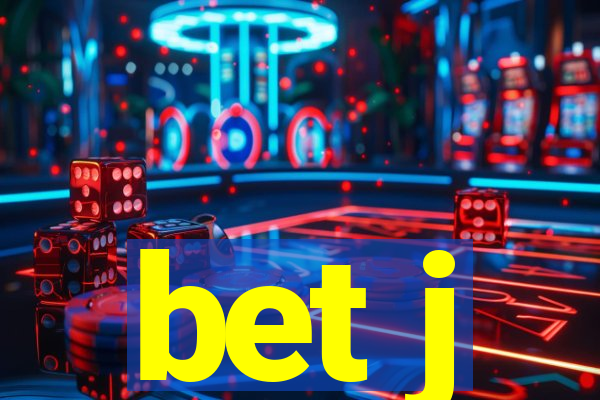 bet j