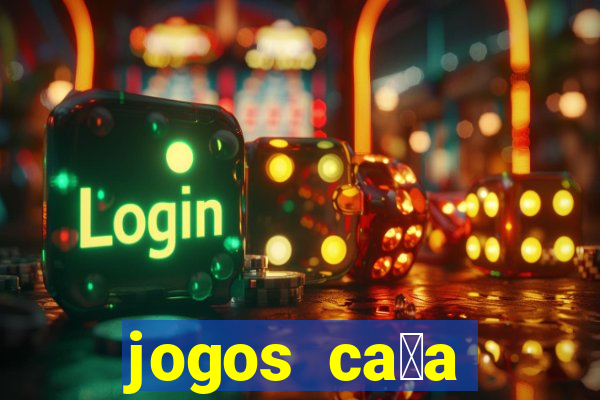 jogos ca莽a n铆quel online