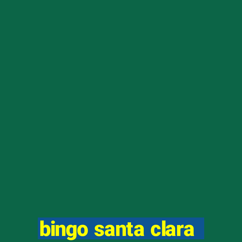 bingo santa clara