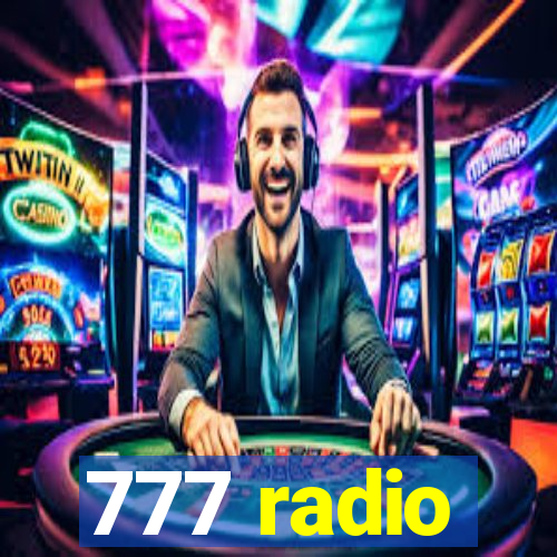 777 radio