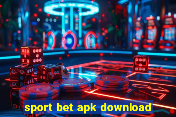 sport bet apk download