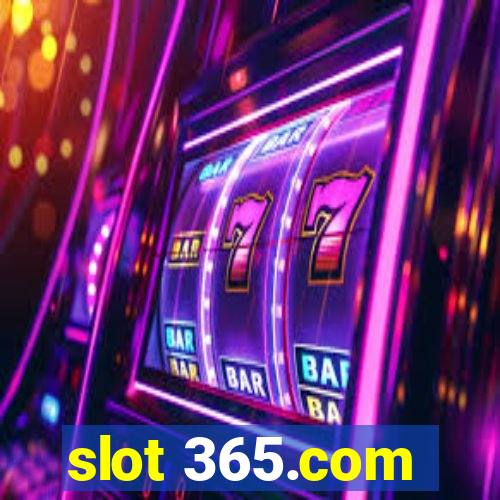 slot 365.com