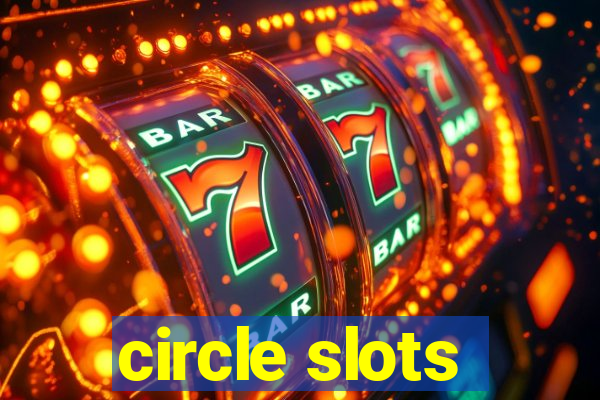 circle slots