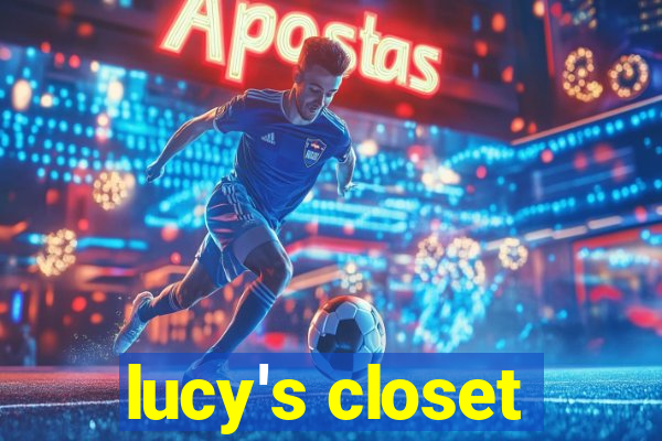 lucy's closet