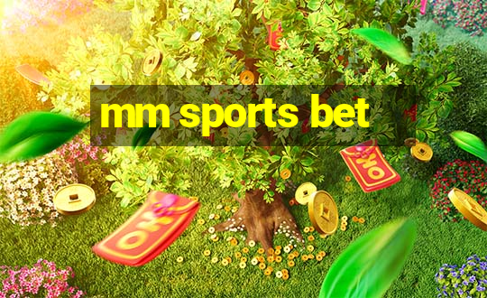 mm sports bet