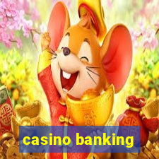 casino banking