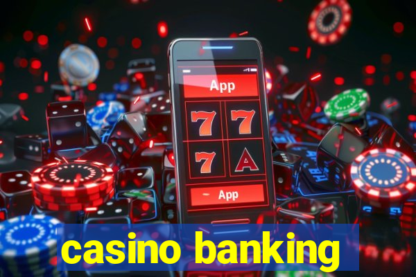 casino banking