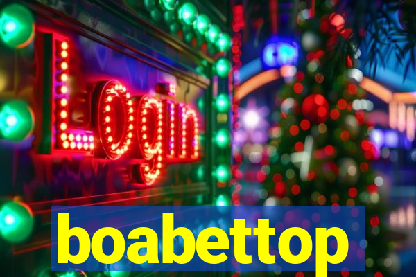 boabettop